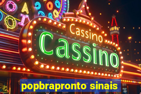 popbrapronto sinais